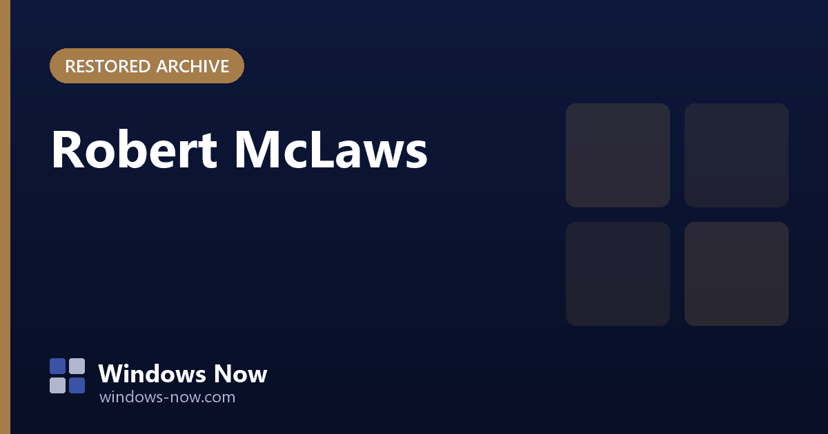 Windows Now: Robert McLaws